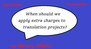 When should we apply extra charges to translation projects?